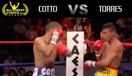 cotto_vs_torres_video_full_fight_pelea_allthebestfights