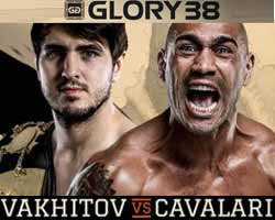 vakhitov-vs-cavalari-3-full-fight-video-glory-38-poster