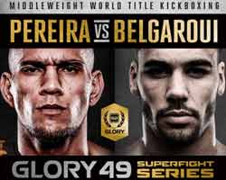 pereira-belgaroui-2-full-fight-video-glory-49-poster