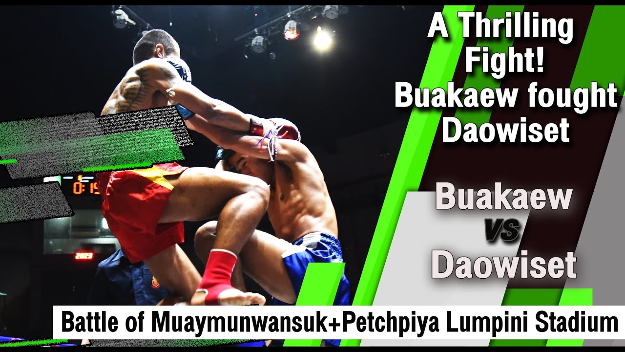 Best Muay Thai KO 2020 Buakaew vs Daowiset full fight video