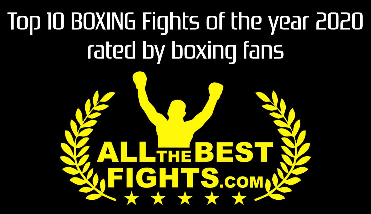 Ranking of the best Boxing Fights of the Year 2020 generated by Boxing fans' votes