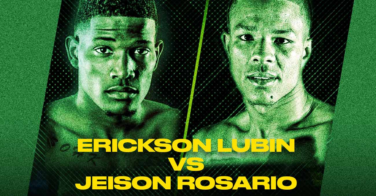 Erickson Lubin vs Jeison Rosario full fight video poster 2021-06-26