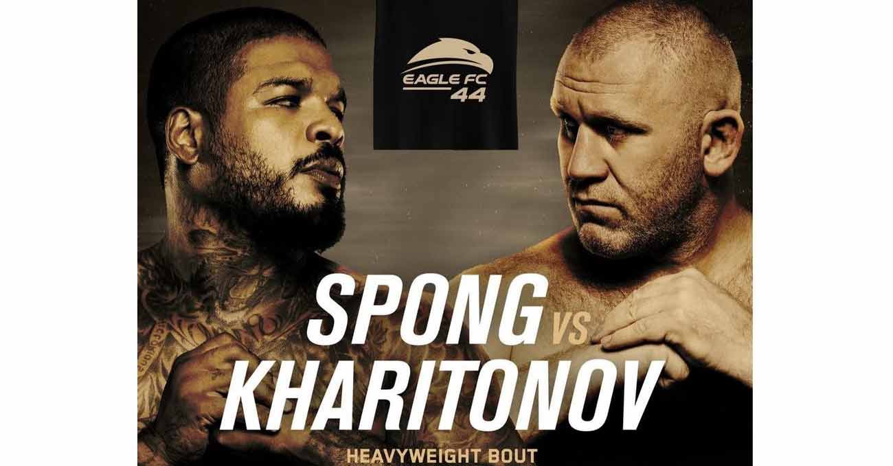 Tyrone Spong vs Sergei Kharitonov full fight video Eagle FC 44 poster
